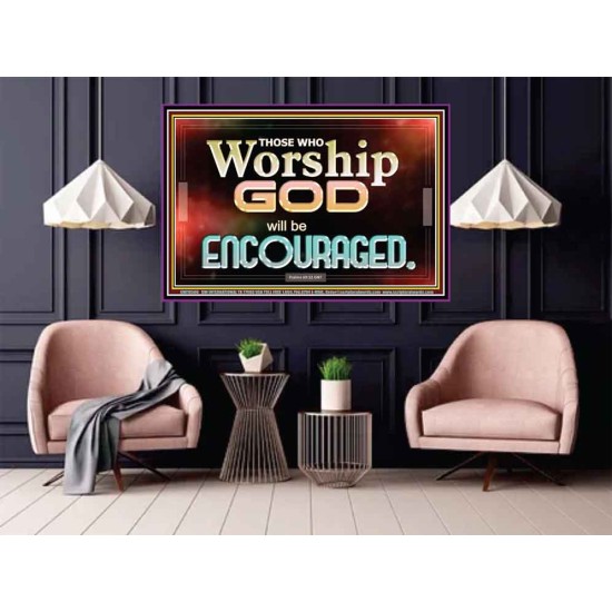 THOSE WHO WORSHIP THE LORD WILL BE ENCOURAGED  Scripture Art Poster  GWPOSTER10506  
