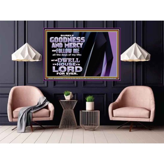 SURELY GOODNESS AND MERCY SHALL FOLLOW ME  Custom Wall Scripture Art  GWPOSTER10607  