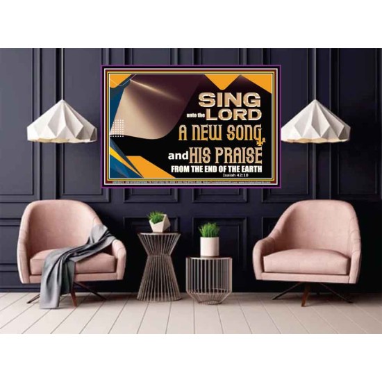 SING UNTO THE LORD A NEW SONG AND HIS PRAISE  Bible Verse for Home Poster  GWPOSTER10623  