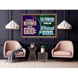 THERE IS NO POWER BUT OF GOD THE POWERS THAT BE ARE ORDAINED OF GOD  Church Poster  GWPOSTER10686  "36x24"