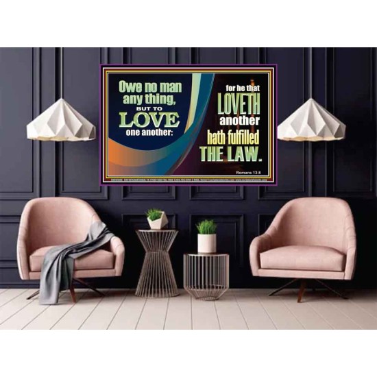 HE THAT LOVETH HATH FULFILLED THE LAW  Sanctuary Wall Poster  GWPOSTER10688  