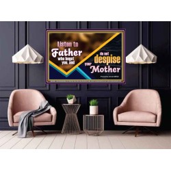 LISTEN TO FATHER WHO BEGOT YOU AND DO NOT DESPISE YOUR MOTHER  Righteous Living Christian Poster  GWPOSTER10693  "36x24"