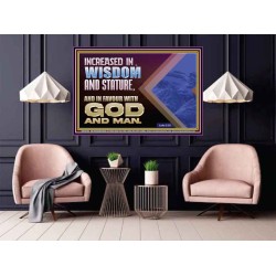 INCREASED IN WISDOM STATURE FAVOUR WITH GOD AND MAN  Children Room  GWPOSTER10708  "36x24"