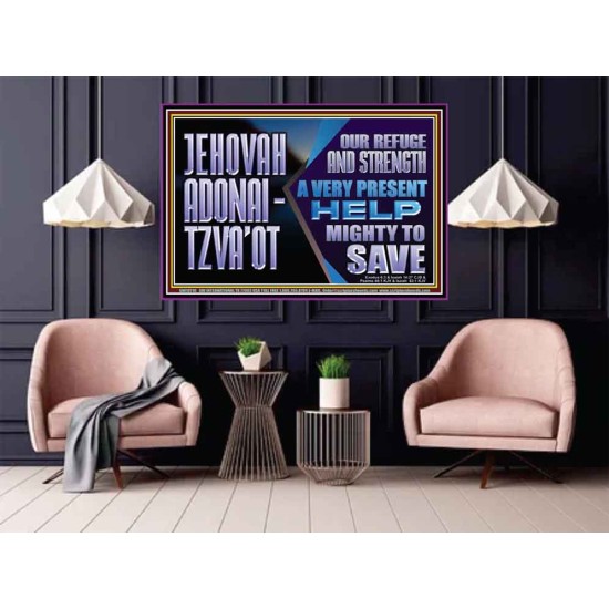 JEHOVAH ADONAI  TZVAOT OUR REFUGE AND STRENGTH  Ultimate Inspirational Wall Art Poster  GWPOSTER10710  