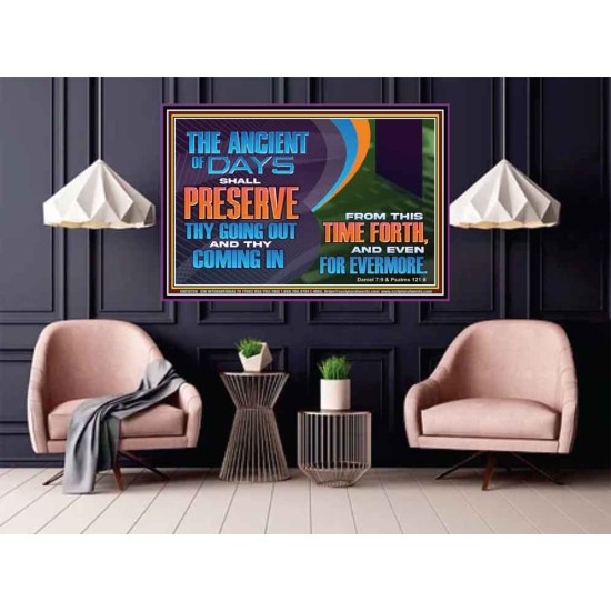 THE ANCIENT OF DAYS SHALL PRESERVE THY GOING OUT AND COMING  Scriptural Wall Art  GWPOSTER10730  