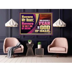 REVERE MY NAME AND REVERENTLY FEAR THE GOD OF ISRAEL  Scriptures Décor Wall Art  GWPOSTER10734  "36x24"