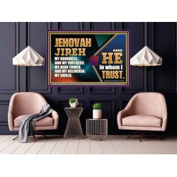 JEHOVAH JIREH OUR GOODNESS FORTRESS HIGH TOWER DELIVERER AND SHIELD  Scriptural Poster Signs  GWPOSTER10747  "36x24"