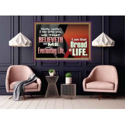 HE THAT BELIEVETH ON ME HATH EVERLASTING LIFE  Contemporary Christian Wall Art  GWPOSTER10758  "36x24"