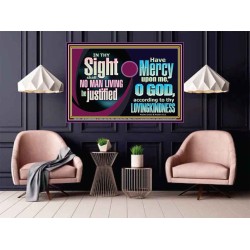 IN THY SIGHT SHALL NO MAN LIVING BE JUSTIFIED  Church Decor Poster  GWPOSTER11919  "36x24"