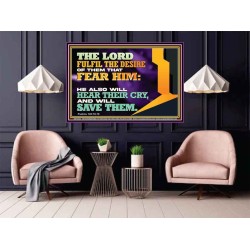 THE LORD FULFIL THE DESIRE OF THEM THAT FEAR HIM  Church Office Poster  GWPOSTER12032  "36x24"