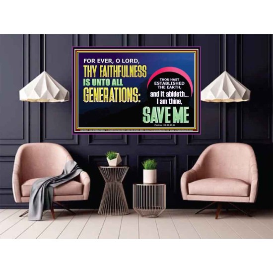 O LORD THY FAITHFULNESS IS UNTO ALL GENERATIONS  Church Office Poster  GWPOSTER12041  