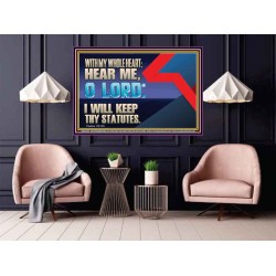 WITH MY WHOLE HEART I WILL KEEP THY STATUTES O LORD  Wall Art Poster  GWPOSTER12049  "36x24"