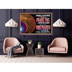 ABBA FATHER I WILL PRAISE THEE AMONG THE PEOPLE  Contemporary Christian Art Poster  GWPOSTER12083  