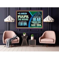 THE LORD FULFIL THE DESIRE OF THEM THAT FEAR HIM  Custom Inspiration Bible Verse Poster  GWPOSTER12148  "36x24"