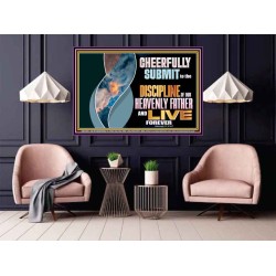 CHEERFULLY SUBMIT TO THE DISCIPLINE OF OUR HEAVENLY FATHER  Scripture Wall Art  GWPOSTER12691  "36x24"