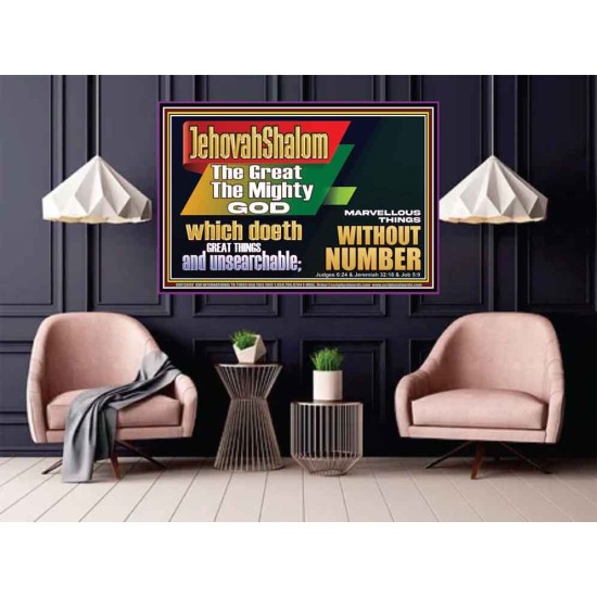JEHOVAH SHALOM WHICH DOETH GREAT THINGS AND UNSEARCHABLE  Scriptural Décor Poster  GWPOSTER12699  