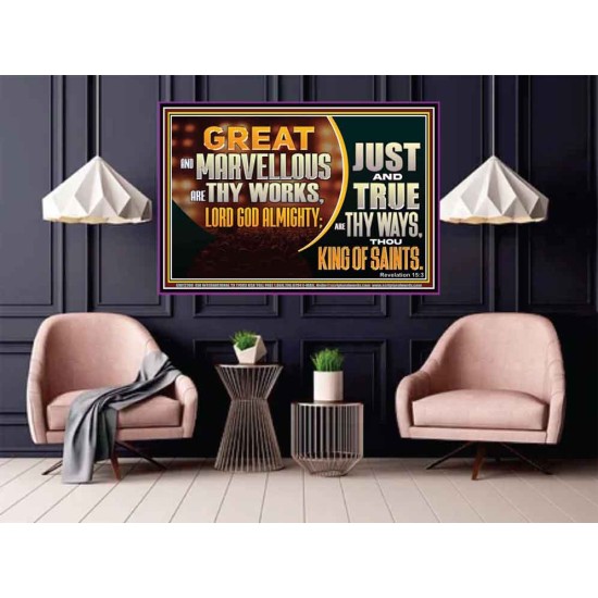 JUST AND TRUE ARE THY WAYS THOU KING OF SAINTS  Christian Poster Art  GWPOSTER12700  