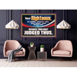 THOU ART RIGHTEOUS O LORD  Christian Poster Wall Art  GWPOSTER12702  "36x24"