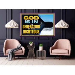 GOD IS IN THE GENERATION OF THE RIGHTEOUS  Scripture Art  GWPOSTER12722  "36x24"