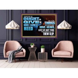 GIVE THE MORE EARNEST HEED  Contemporary Christian Wall Art Poster  GWPOSTER12728  "36x24"