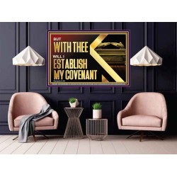 WITH THEE WILL I ESTABLISH MY COVENANT  Bible Verse Wall Art  GWPOSTER12953  "36x24"