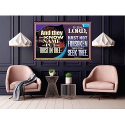 THEY THAT KNOW THY NAME WILL NOT BE FORSAKEN  Biblical Art Glass Poster  GWPOSTER12983  "36x24"