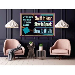 SWIFT TO HEAR SLOW TO SPEAK SLOW TO WRATH  Church Decor Poster  GWPOSTER13054  "36x24"