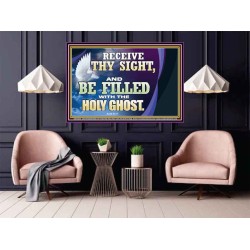 RECEIVE THY SIGHT AND BE FILLED WITH THE HOLY GHOST  Sanctuary Wall Poster  GWPOSTER13056  "36x24"