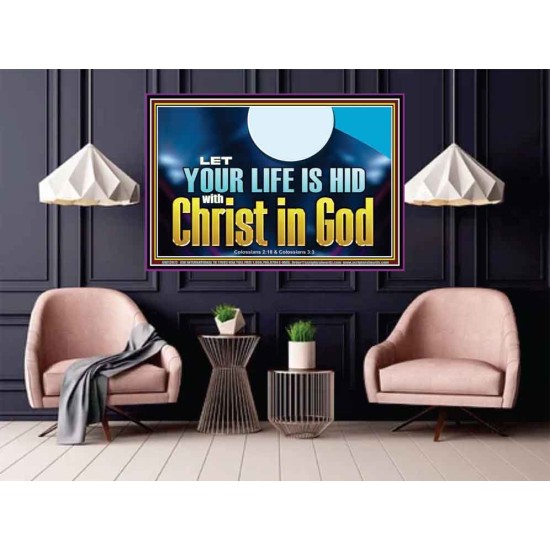 LET YOUR LIFE IS HID WITH CHRIST IN GOD  Church Office Poster  GWPOSTER13072  