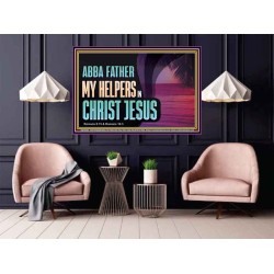 ABBA FATHER MY HELPERS IN CHRIST JESUS  Unique Wall Art Poster  GWPOSTER13095  