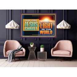 OUR LORD JESUS CHRIST THE LIGHT OF THE WORLD  Bible Verse Wall Art Poster  GWPOSTER13122  "36x24"