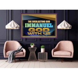 THE EVERLASTING GOD IMMANUEL..GOD WITH US  Scripture Art Poster  GWPOSTER13134B  "36x24"