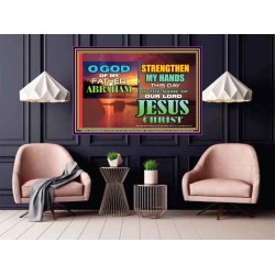 STRENGTHEN MY HANDS THIS DAY O GOD  Ultimate Inspirational Wall Art Poster  GWPOSTER9548  "36x24"