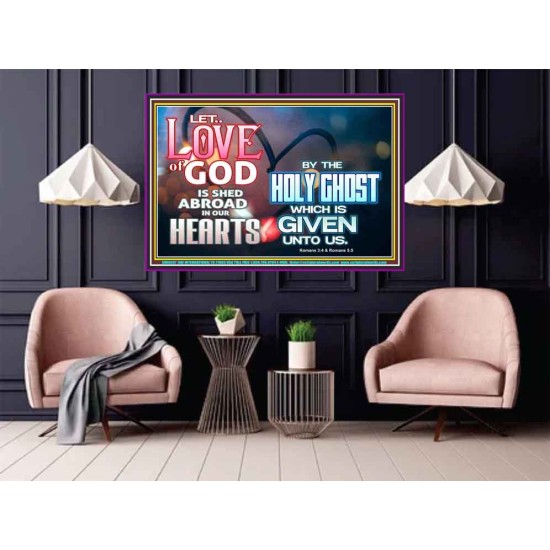 LED THE LOVE OF GOD SHED ABROAD IN OUR HEARTS  Large Poster  GWPOSTER9597  