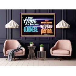 THE HOPE OF RIGHTEOUS IS GLADNESS  Scriptures Wall Art  GWPOSTER9914  "36x24"