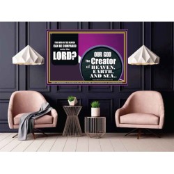WHO IN THE HEAVEN CAN BE COMPARED TO OUR GOD  Scriptural Décor  GWPOSTER9977  "36x24"
