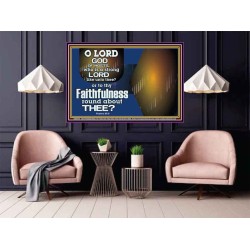 WHO IS A STRONG LORD LIKE UNTO THEE OUR GOD  Scriptural Décor  GWPOSTER9979  "36x24"