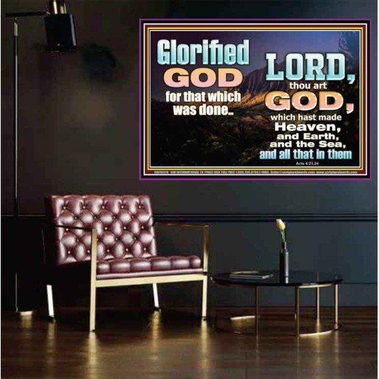 GLORIFIED GOD FOR WHAT HE HAS DONE  Unique Bible Verse Poster  GWPOSTER10318  