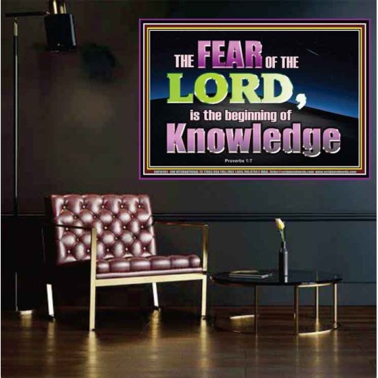 FEAR OF THE LORD THE BEGINNING OF KNOWLEDGE  Ultimate Power Poster  GWPOSTER10401  