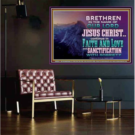 CONTINUE IN FAITH LOVE AND SANCTIFICATION WITH SOBRIETY  Unique Scriptural Poster  GWPOSTER10417  