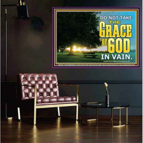 DO NOT TAKE THE GRACE OF GOD IN VAIN  Ultimate Power Poster  GWPOSTER10419  