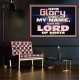 GIVE GLORY TO MY NAME SAITH THE LORD OF HOSTS  Scriptural Verse Poster   GWPOSTER10450  