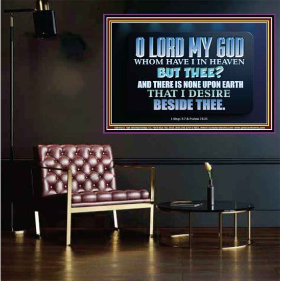 WHOM I HAVE IN HEAVEN BUT THEE O LORD  Bible Verse Poster  GWPOSTER10512  