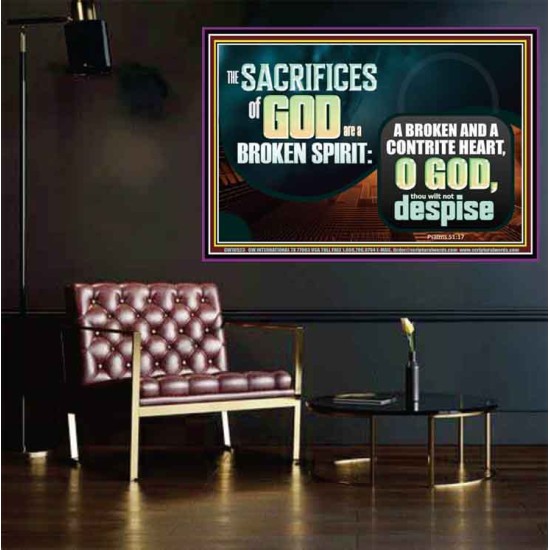 SACRIFICES OF GOD ARE BROKEN SPIRIT CONTRITE HEART  Ultimate Power Picture  GWPOSTER10523  