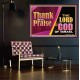 THANK AND PRAISE THE LORD GOD  Unique Scriptural Poster  GWPOSTER10654  