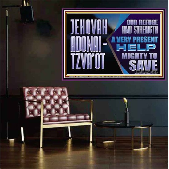 JEHOVAH ADONAI  TZVAOT OUR REFUGE AND STRENGTH  Ultimate Inspirational Wall Art Poster  GWPOSTER10710  