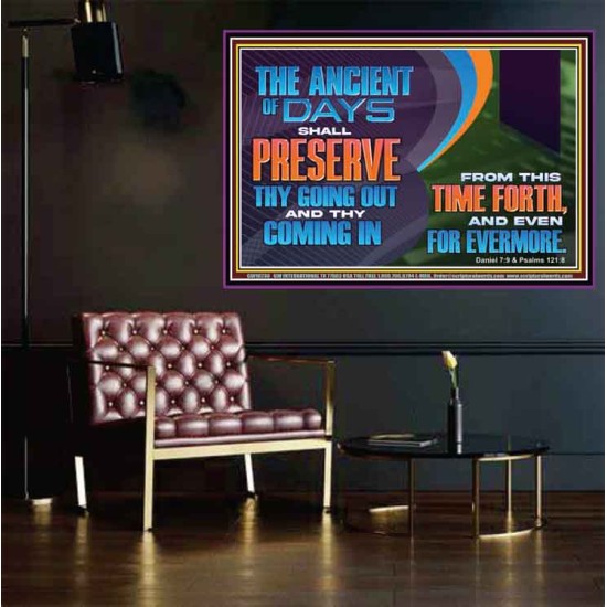 THE ANCIENT OF DAYS SHALL PRESERVE THY GOING OUT AND COMING  Scriptural Wall Art  GWPOSTER10730  