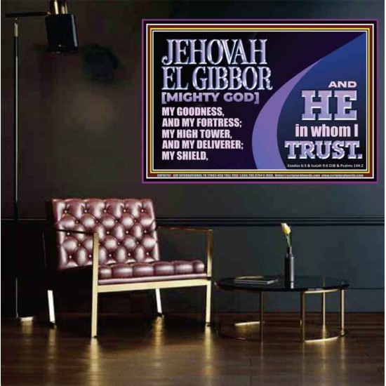 JEHOVAH EL GIBBOR MIGHTY GOD OUR GOODNESS FORTRESS HIGH TOWER DELIVERER AND SHIELD  Encouraging Bible Verse Poster  GWPOSTER10751  