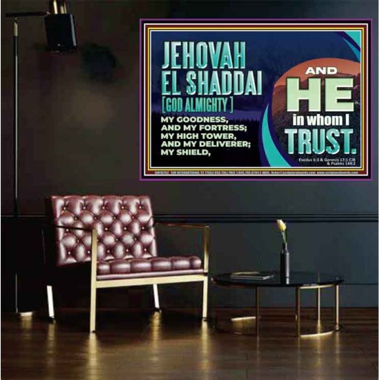 JEHOVAH EL SHADDAI GOD ALMIGHTY OUR GOODNESS FORTRESS HIGH TOWER DELIVERER AND SHIELD  Christian Quotes Poster  GWPOSTER10752  