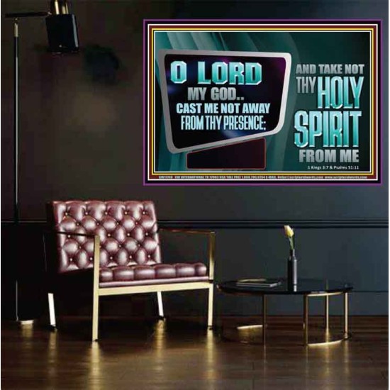 CAST ME NOT AWAY FROM THY PRESENCE AND TAKE NOT THY HOLY SPIRIT FROM ME  Religious Art Poster  GWPOSTER11740  